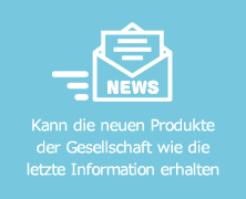 Kann die neuen Produkte der Gesellschaft wie die letzte Information erhalten