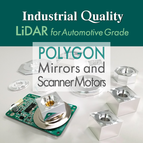 For LiDAR scanning solution Polygon Mirrors and Scanner Motor